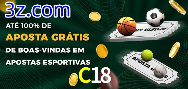 C18 Ate 100% de Aposta Gratis